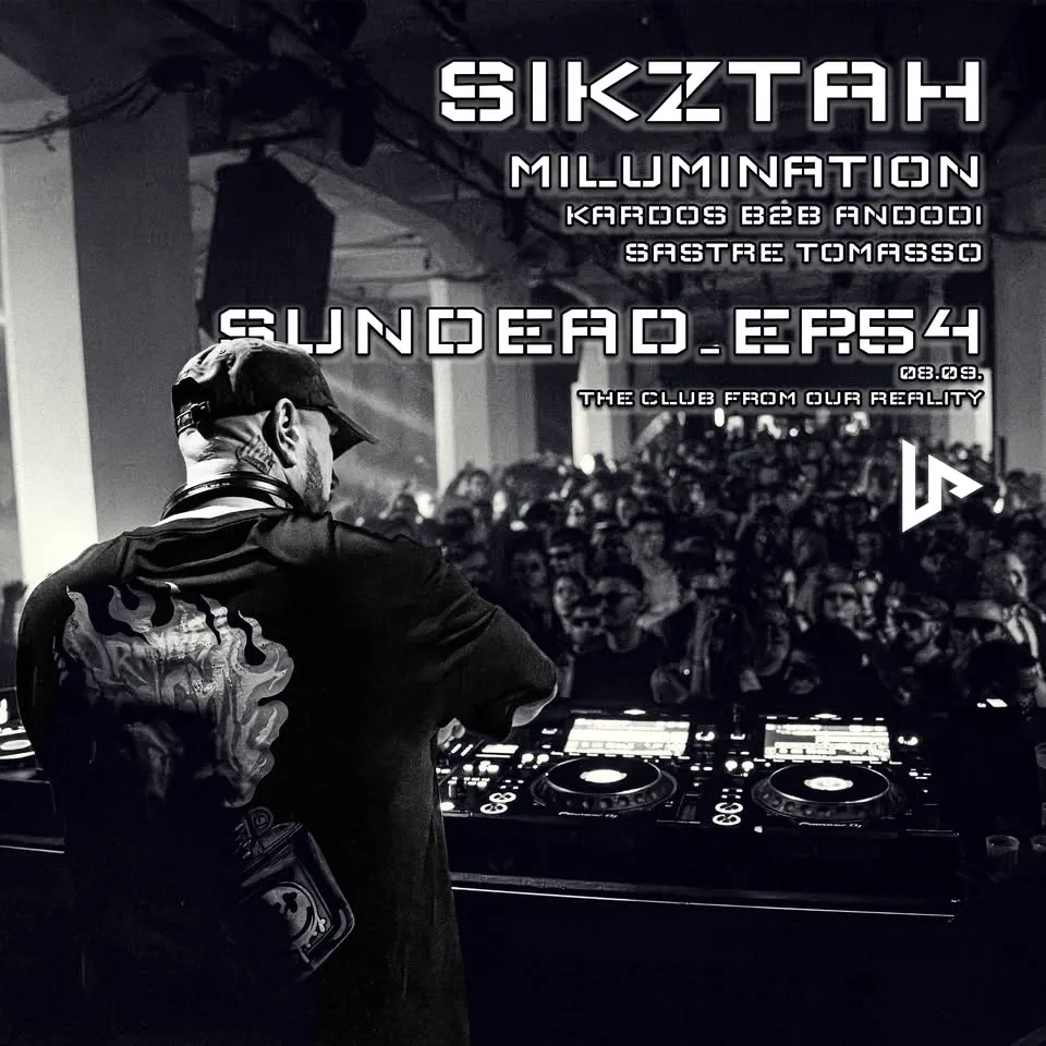 ▷ SUNDER EVENTS ◁ | SUNDEAD_EP.54 | SIKZTAH